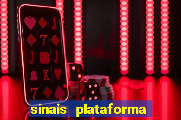 sinais plataforma de jogos